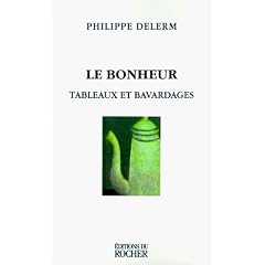 Le Bonheur: Tableaux Et Bavardages