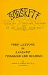 First Lessons in Sanskrit Grammar and Reading