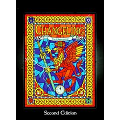 Changeling: The Dreaming : The Storytelling Game of Modern Fantasy (World of Darkness)