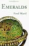 Emeralds (The Fred Ward Gem Book)