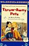 Throw-away Pets (Pet Patrol)