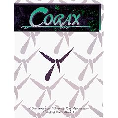 Corax: A Sourcebook for Werewolf : The Apocalypse : Changing Breed Book 3 (Werewolf: The Apocalypse)
