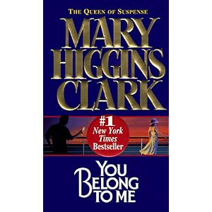 【クリックで詳細表示】You Belong To Me： Mary Higgins Clark： 洋書