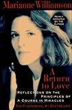 [Book] A Return to Love: Reflections on the Principles of 