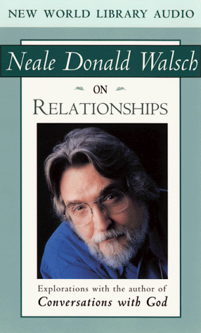  Neale Donald Walsch on Relationships