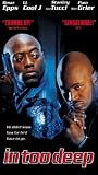  In Too Deep (1999)