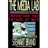 The Media Lab: Inventing the Future at M. I. T.�X�`���A�|�g�E�u�����h�ɂ��