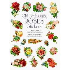 Old-Fashioned Roses Stickers: 78 Full-Color Pressure-Sensitive Designs