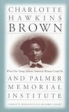 [Book] Charlotte Hawkins Brown and Palmer Memorial Institute: What One Young African American Woman Could Do