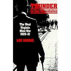 Thunder in the Mountains: The West Virginia Mine War, 1920-21