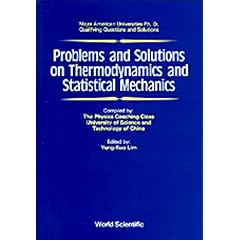 【クリックで詳細表示】Problems and Solutions on Thermodynamics and Statistical Mechanics (Major American Universities Ph.D. Qualifying Questions and Solutions) [ペーパーバック]