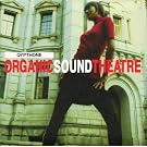 ORGANIC SOUND THEATRE