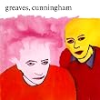 Greaves/Cunningham