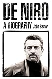 De Niro: A Biography
