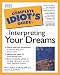 Marci Pliskin : The Complete Idiot's Guide to Interpreting Your Dreams