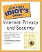 The Complete Idiot's Guide to Internet Privacy and Security