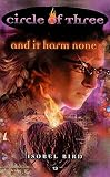 Circle of Three #13: And It Harm None (Circle of Three)