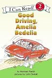 Good Driving, Amelia Bedelia (I Can Read Book)