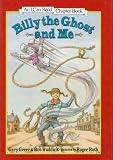 Billy the Ghost and Me (An I Can Read Chapter Book)