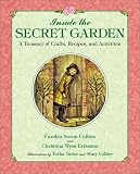 Inside the Secret Garden: A Treasury of Crafts, Recipes and Activities