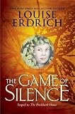 The Game of Silence (Ala Notable Childrens Books. Middle Readers)