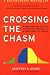 Crossing the Chasm