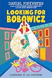 Looking for Bobowicz: A Hoboken Chicken Story