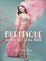 Burlesque and the Art of the Teese/Fetish and the Art of the Teese