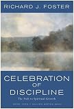 Celebration of Discipline: The Path to Spiritual Growth