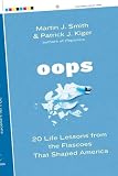  Oops: 20 Life Lessons from the Fiascoes That Shaped America 