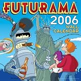 Futurama 2006 Wall Calendar