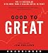 Good to Great CD: Why Some Companies Make the Leap...And Others Don't by Jim Collins