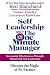 Self Leadership and the One Minute Manager: Increasing Effectiveness Through Situational Self Leadership