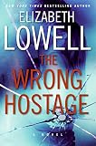The Wrong Hostage: A Novel