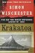 Krakatoa: The Day the World Exploded: August 27, 1883 (P.S.) by Simon Winchester