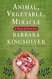 Animal, Vegetable, Miracle: A Year of Food Life