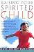 Raising Your Spirited Child: A Guide for Parents Whose Child IsMore Intense, Sensitive, Perceptive, Persistent, Energetic