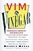 Melodie Moore: VIM & Vinegar:  Hundreds of Ingenious Household Uses