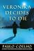 Paulo Coelho: Veronika Decides To Die