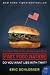 Fast Food Nation Tie-in: The Dark Side of the All-american Meal (P.S.)