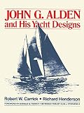 cover of John G. Alden and His Yacht Designs