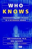 Who Knows: Safeguarding Your Privacy in a Networked World
