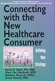 Connecting with the New Healthcare Consumer: Defining Your Strategy