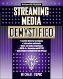 Streaming Media Demystified (Mcgraw-Hill Telecom)