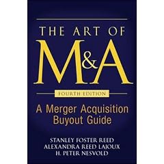 The Art of M&A, Fourth Edition: A Merger Acquisition Buyout Guide