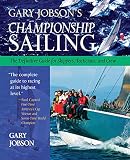 cover of Gary Jobson's Championship Sailing : The Definitive Guide for Skippers, Tacticians, and Crew