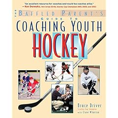 The Baffled Parents Guide to Coaching Youth Hockey (Baffled Parents Guides)