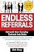 Endless Referrals, Third Edition