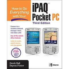 How to Do Everything with Your iPAQ Pocket PC, Third Edition