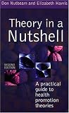 Theory in a Nutshell: A Practical Guide to Health Promotion Theories